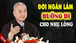 Tập Buông Bỏ Để Sống Thanh Thản Bình An Hạnh Phúc - Pháp Thoại  Thầy Thích Pháp Hòa