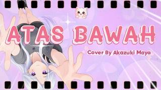 Download lagu [ BATSU ] Up Down - Akazuki Maya | COVER | Which Do You Prefer, Big Brother? Want It On Top Or On...