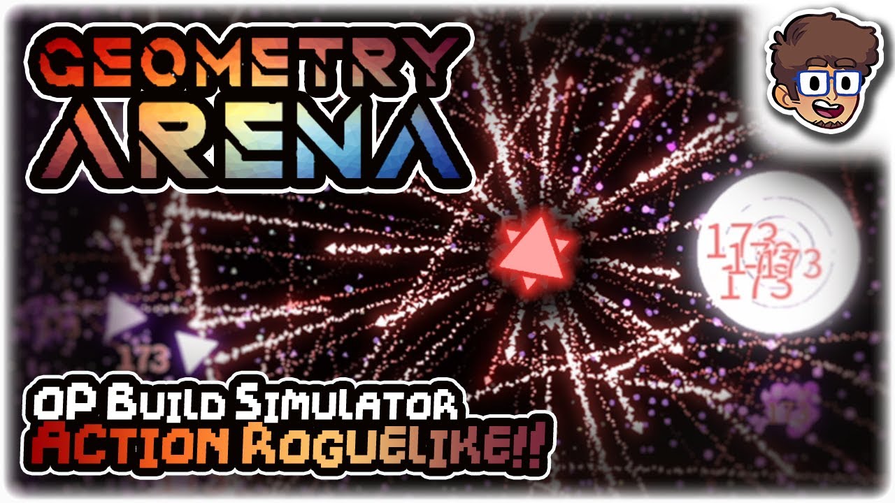 OVERPOWERED BUILD SIMULATOR, TWIN-STICK ACTION ROGUELIKE!! | Let's Try: Geometry Arena | PC Gam