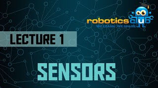 What is SENSOR ? Types of Sensors and Application #Robotics Club