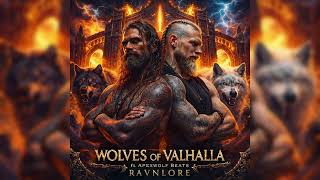 Wolves Of Valhalla Feat. Ravnlore Nordic Trap War Anthem