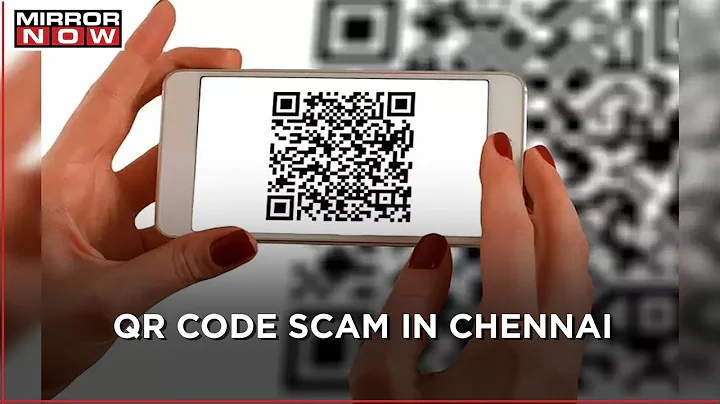 QR code scam on the rise; Two fraudsters get arrested in Chennai - DayDayNews