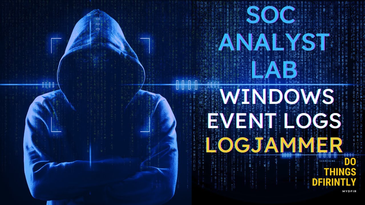 Hack The Box SOC Analyst Lab - Logjammer (Windows Event Logs)