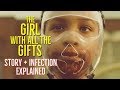 The Girl with All the Gifts (2016) STORY + CORDYCEPS INFECTION Explained