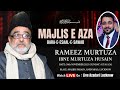 🔴 Live Majlis-e-Aza | Marhoom Rameez Murtuza Ibne Murtuza Husain | Maulana Tasleem Mehdi Sb Qb