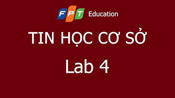 Lab 4 -  Tin học cơ sở
