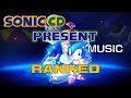 Sonic cd  present music ranked worst to first