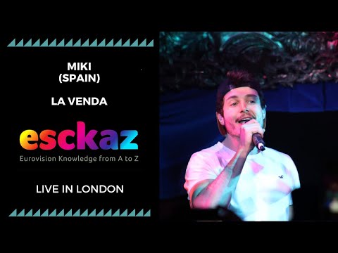 ESCKAZ in London: Miki - Spain - La Venda (at London Eurovision Party 2019)