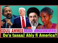 Du A Tasaa Atileet Abiy Fi America Iran Dhaadatte 12 5 2026 AGM 