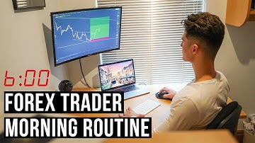 A TyPiCaL Morning Routine of a Forex Trader