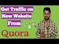 How to Get Free Traffic From Quora For New WebSite or Blog?