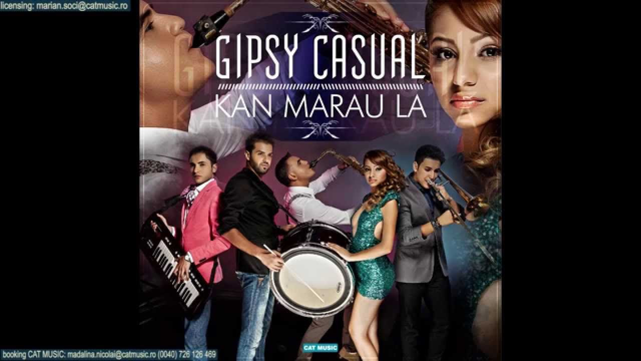 Gipsy Casual   Kan marau la Official Single