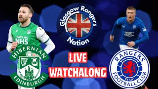 Hibernian Vs Rangers FC Watch Along Live Stream