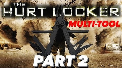SOG Powerlock EOD | The Hurt Locker Multi-Tool (PT 2)