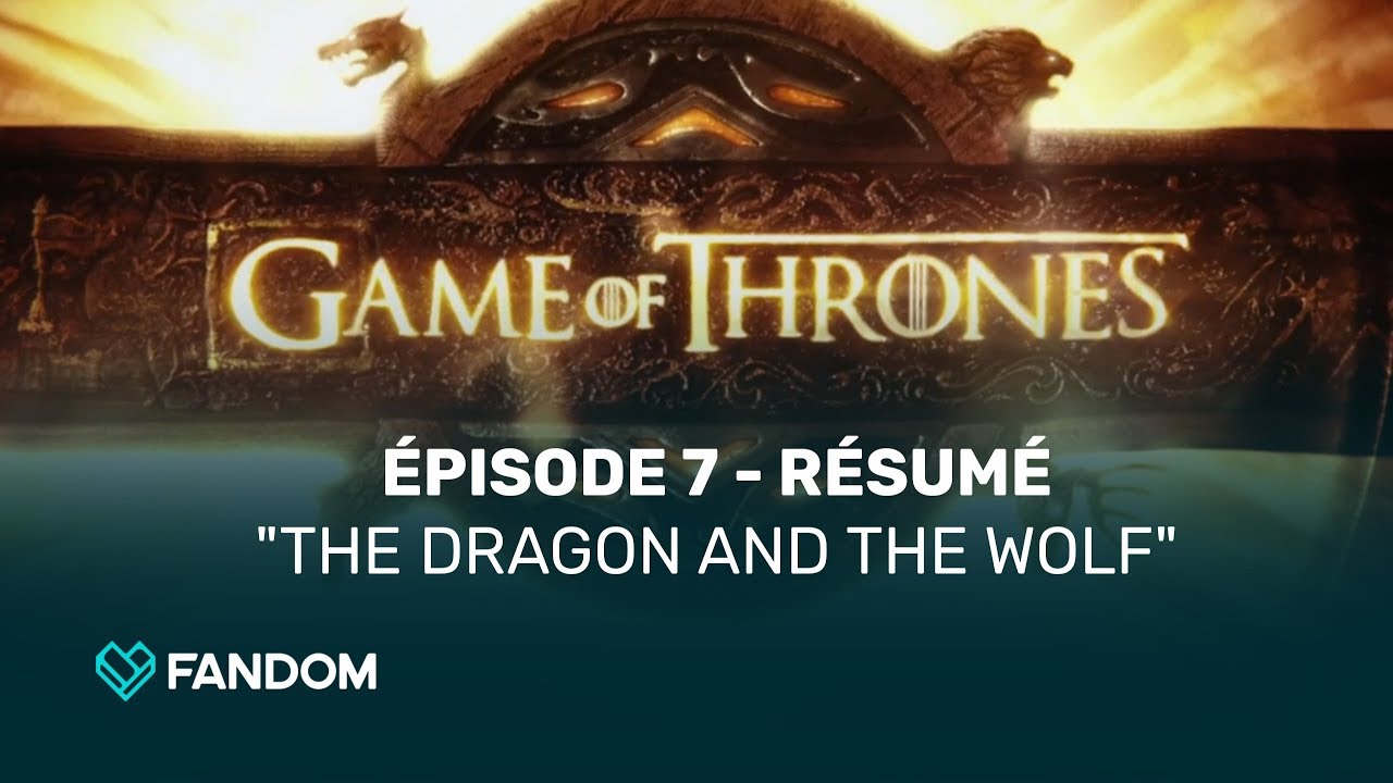 Game of Thrones : Saison 7, épisode 7 - Résumé - YouTube