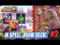 Spelen met de decks van kijkers! #2 | Clash Royale NL