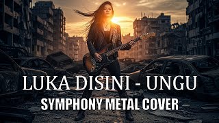 Download Lagu UNGU - LUKA DISINI METAL COVER | SYMPHONY METAL | POWER METAL | GOTHIC METAL MP3