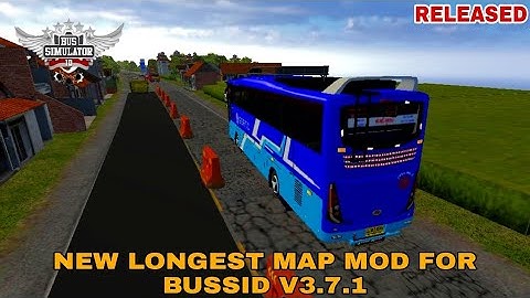 DOWNLOAD NEW LONGEST MAP MOD FOR BUS SIMULATOR INDONESIA V3.7.1 #bussidmods