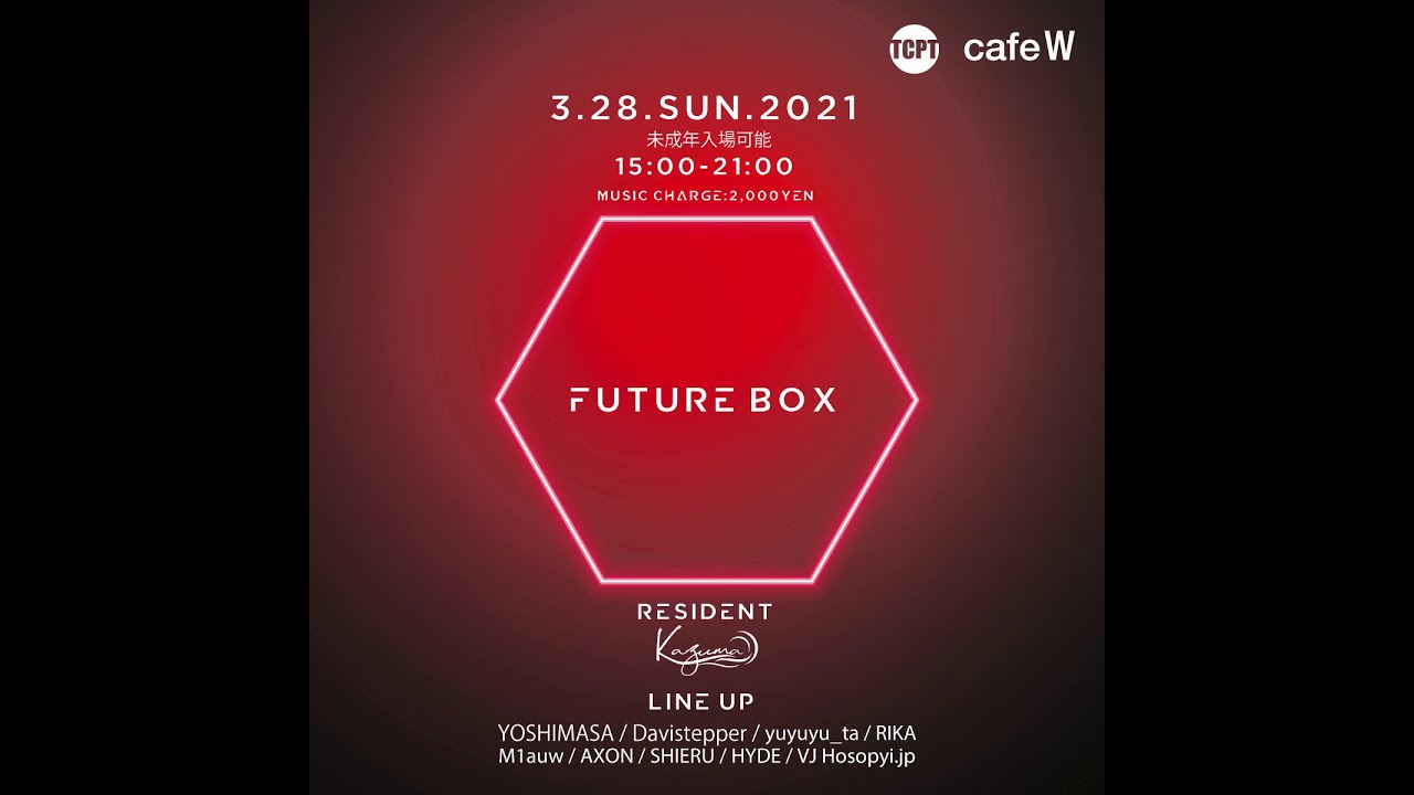 Future Box 3 21 21 Cafe W Womb Lounge Mini Teaser Youtube