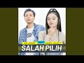 SALAH PILIH (feat. Missel Laura D)