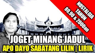 Lagu Joget Minang - Apo Dayo Sabatang Lilin | Lirik | Cipt & Voc : Asben