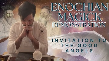 Enochian Magick Demonstration - Invitation to the Good Angels