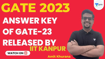 Answer Key of GATE 2023 Released by IIT Kanpur | Amit Khurana