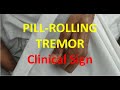 Pill rolling resting tremor  parkinson disease