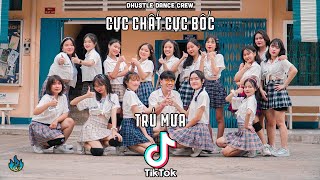 [NHẢY CỰC BỐC TẠI TRƯỜNG] TRÚ MƯA & MẮT NAI CHA CHA ft. TIKTOK MEDLEY By Dhustle Dance Crew