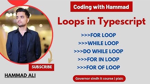 Typescript loops | For loop , while loop , do while loop , For in loop , For of loop