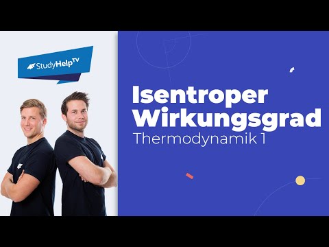 Isentroper Wirkungsgrad - Dampfkraftprozess [Thermodynamik] |StudyHelp