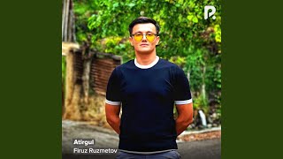 Atirgul - Firuz Ruzmetov