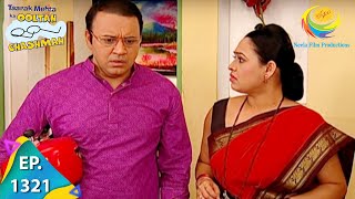 Taarak Mehta Ka Ooltah Chashmah - Episode 1321 - Full Episode