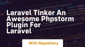 Laravel tinker an awesome phpstorm plugin for laravel