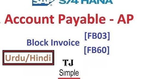 SAP-FI-AP-07 - Invoice Block For Payment in SAP S/4HANA [FB03] [FB60] - Hindi/Urdu