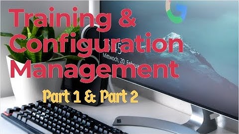 Training & Software Configuration Management | SQA | December 2020