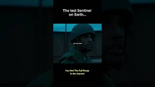 The last Sentinel on Earth | Movie