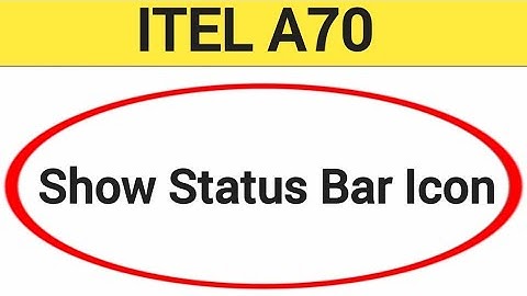 How to show status bar icon, ITEL A70 me status bar icon Kaise lagaen