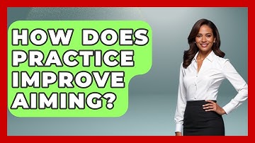 How Does Practice Improve Aiming? - Billiards Hustlers