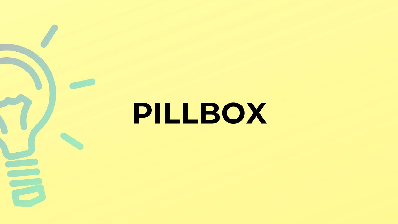 What is the meaning of the word PILLBOX? YouTube
