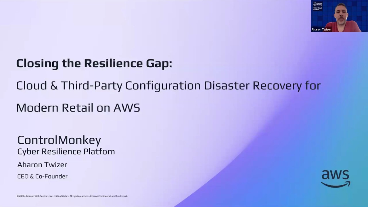 Q2 2026 Retail Meetup | Cloud & Third-Party DR for Modern Retail | AWS Events
