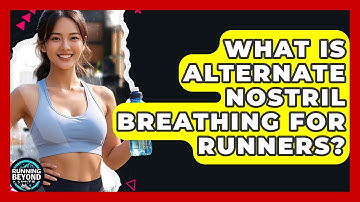 What Is Alternate Nostril Breathing For Runners? - Running Beyond Limits