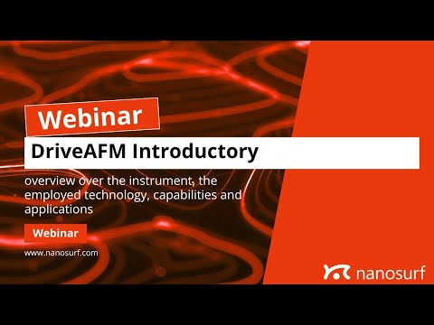 Webinar: Introduction to the DriveAFM