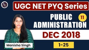 11. UGC NET Public Administration PYQs || June 2018 Paper || Solved PYQs @Admn_World 