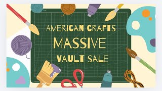 MASSIVE CRAFT HAUL 🤩 American Crafts Vault Sale