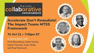 Accelerate Don't Remediate! The Impact Teams MTSS Framework