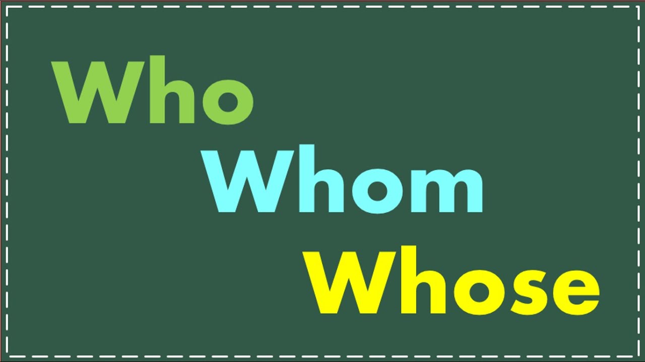 WHO, WHOM, WHOSE (Clase de Inglés) - YouTube