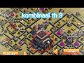 kombinasi-kombinasi th 9 | Clash of Clans #clashofclans #coc #cocindo #cocindonesia