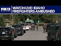 LIVE PRESS CONFERENCE: Idaho firefighters shooting: 2 dead, 1 injured in ambush