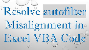 Resolve autofilter Misalignment in Excel VBA Code